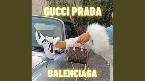 gucci bag prada bag song|balenciaga gucci prada song.